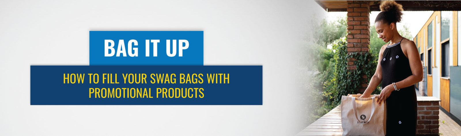 Bag it Up: How to Fill Your Swag Bags with Promotional Products