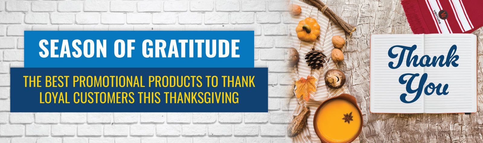 Season of Gratitude: The Best Promotional Products to Thank Loyal Customers This Thanksgiving