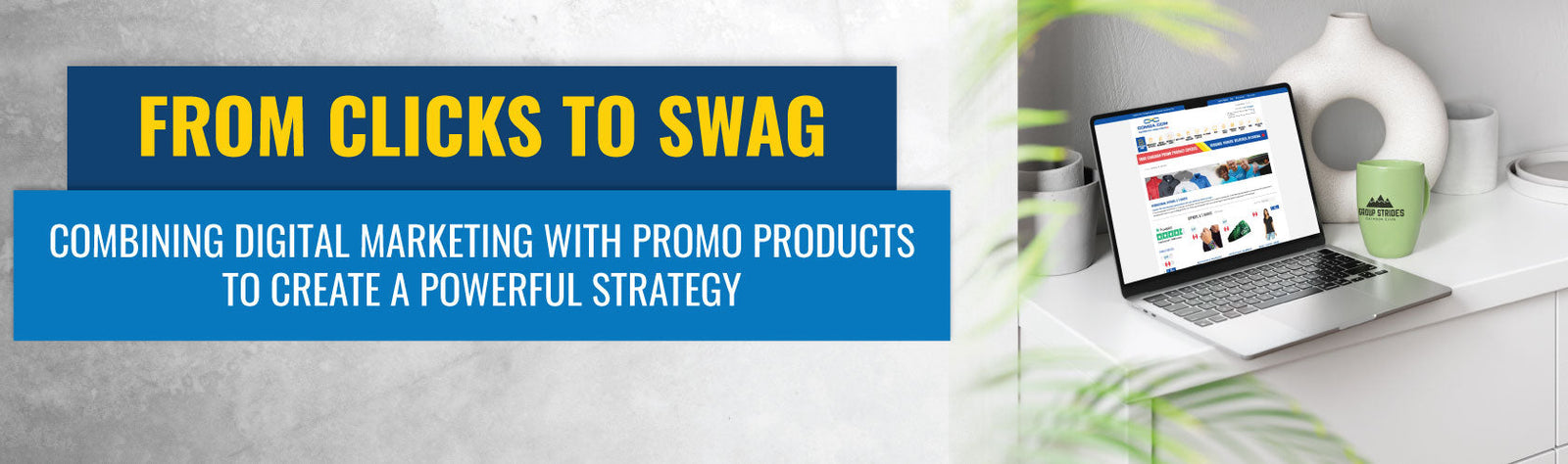 From Clicks to Swag: Combining Digital Marketing with Promo Products to Create a Powerful Strategy