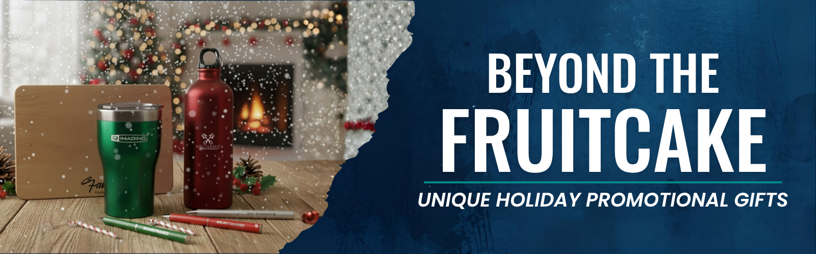 Beyond the Fruitcake: Unique Holiday Promotional Gifts