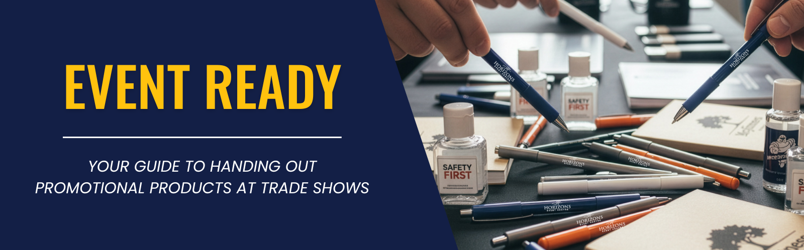 Event Ready: Your Guide to Handing Out Promotional Products at Trade Shows
