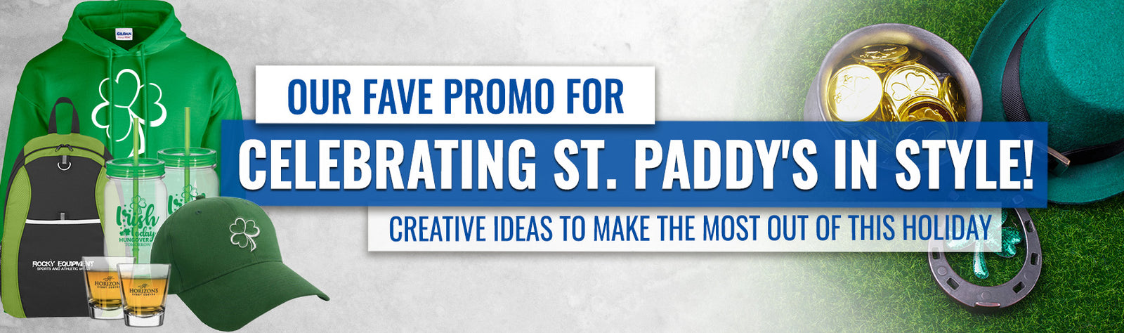 Our Fave Promo for Celebrating St. Paddy's in Style!