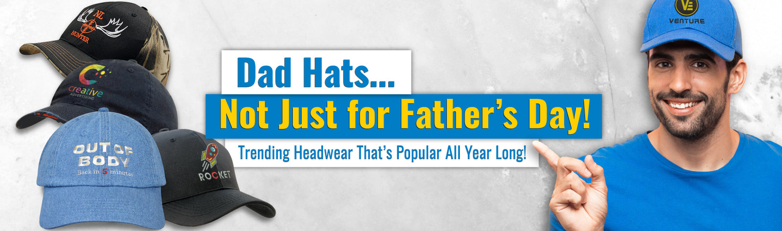 Dad Hats…Not Just for Father’s Day!