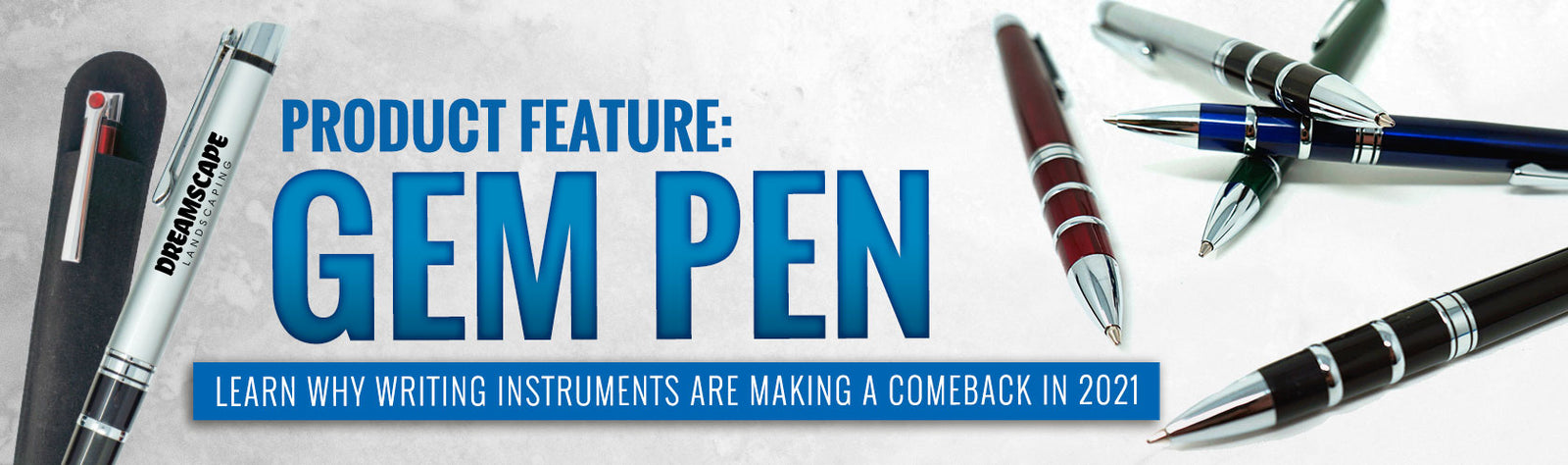 Product Feature: Gem Pen