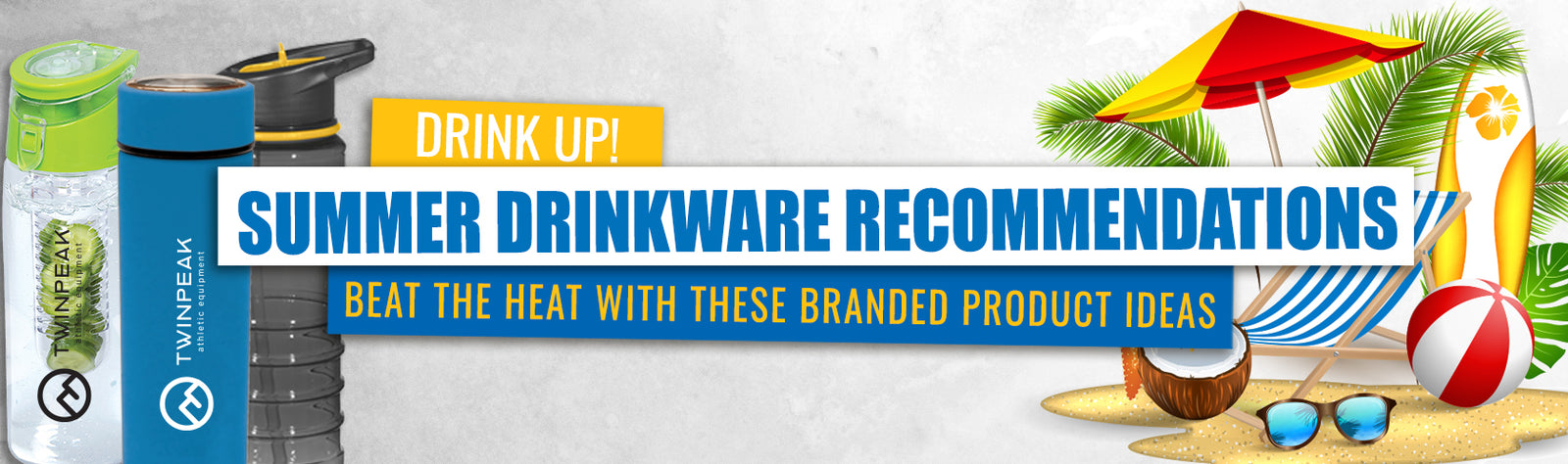 Drink Up! Summer Drinkware Recommendations