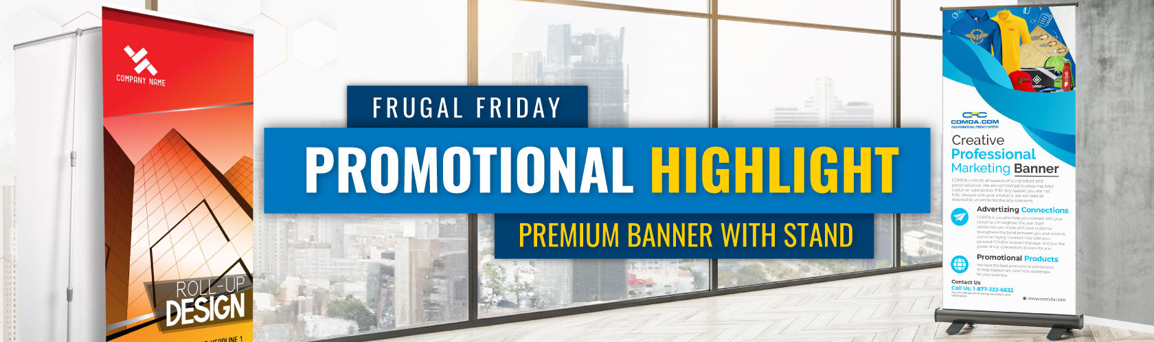 Frugal Friday Promotional Highlight: Premium Banner with Stand