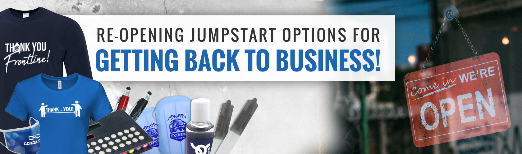 Re-Opening Jumpstart Options for Getting Back to Business!