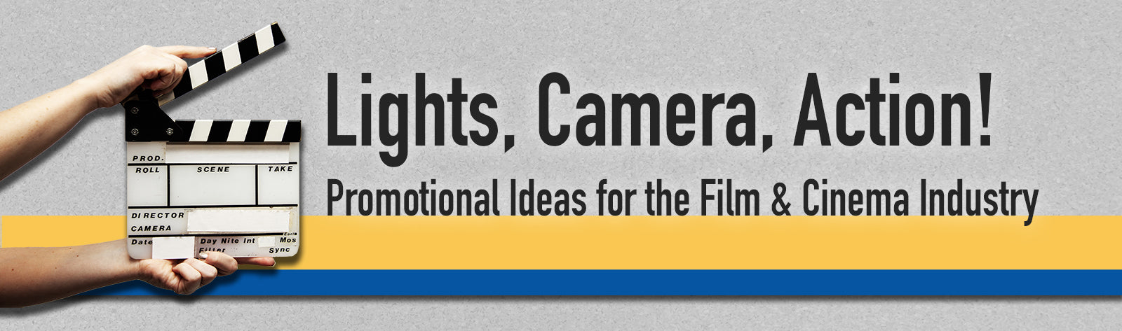 Lights, Camera, Action!