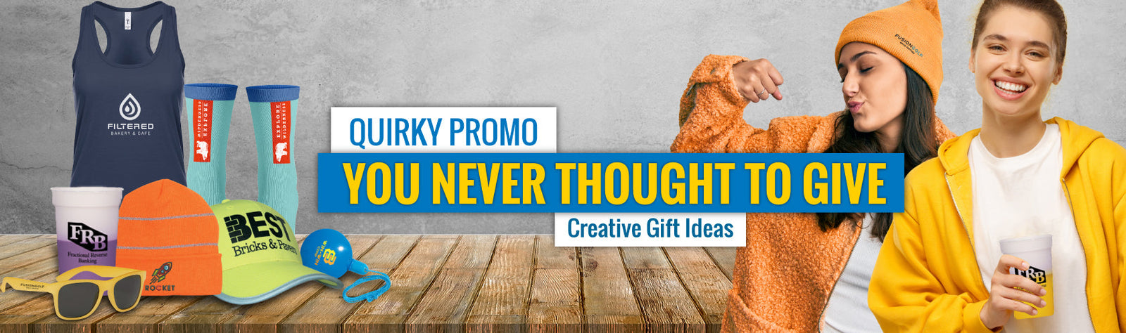 Quirky Promo You Never Thought to Give