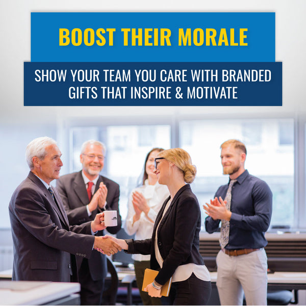 Boost Their Morale:  Show Your Team You Care with Branded Gifts That Inspire & Motivate